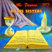 The Davis Sisters - Wait A Little Longer