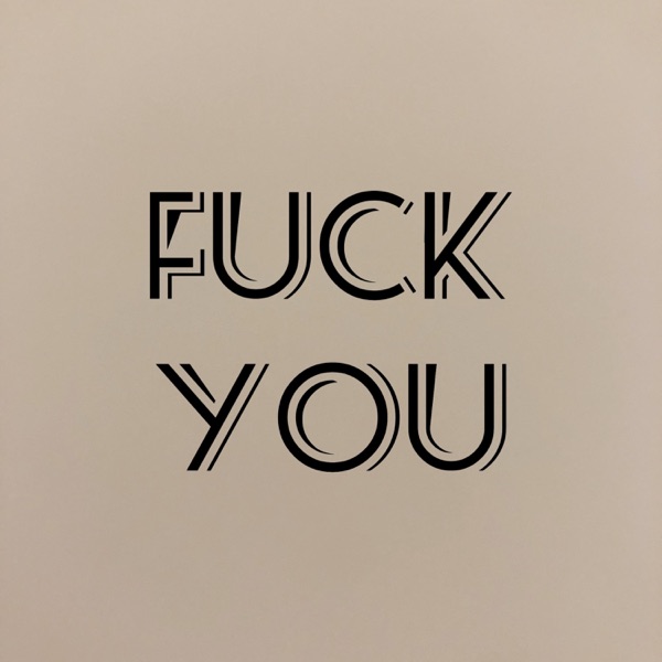 F**k You