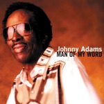 Johnny Adams - It Ain't The Same Thing