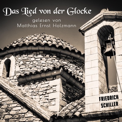 Das Lied von der Glocke: Gedicht von Friedrich Schiller