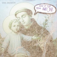 ...And If You Tell Anyone... - Anthony Haley Aka the Demon