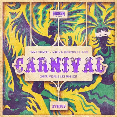 Carnival (Dimitri Vegas & Like Mike Edit) [feat. X-Tof] - Single - Timmy Trumpet