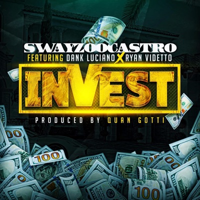 Invest (feat. Dank Luciano & Ryan Videtto) - Single