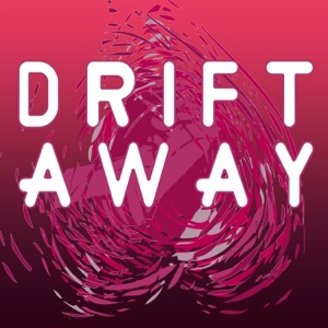 Drift Away - Single