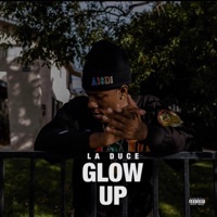Glow Up - Single - La Duce