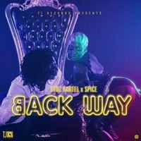 Back Way - Single - Vybz Kartel & Spice