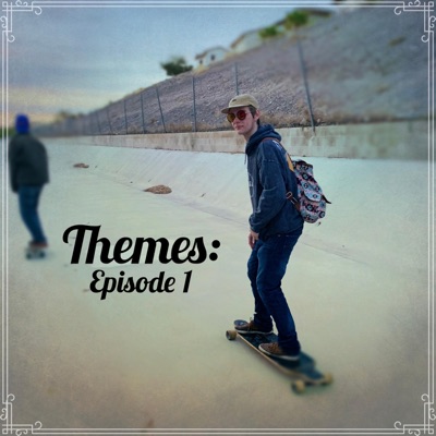 Themes: Episode 1 - EP