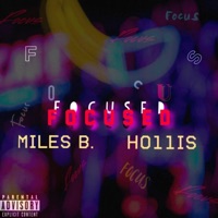 Focused (Peter Pan) [feat. Miles B] - Single - Ho11is
