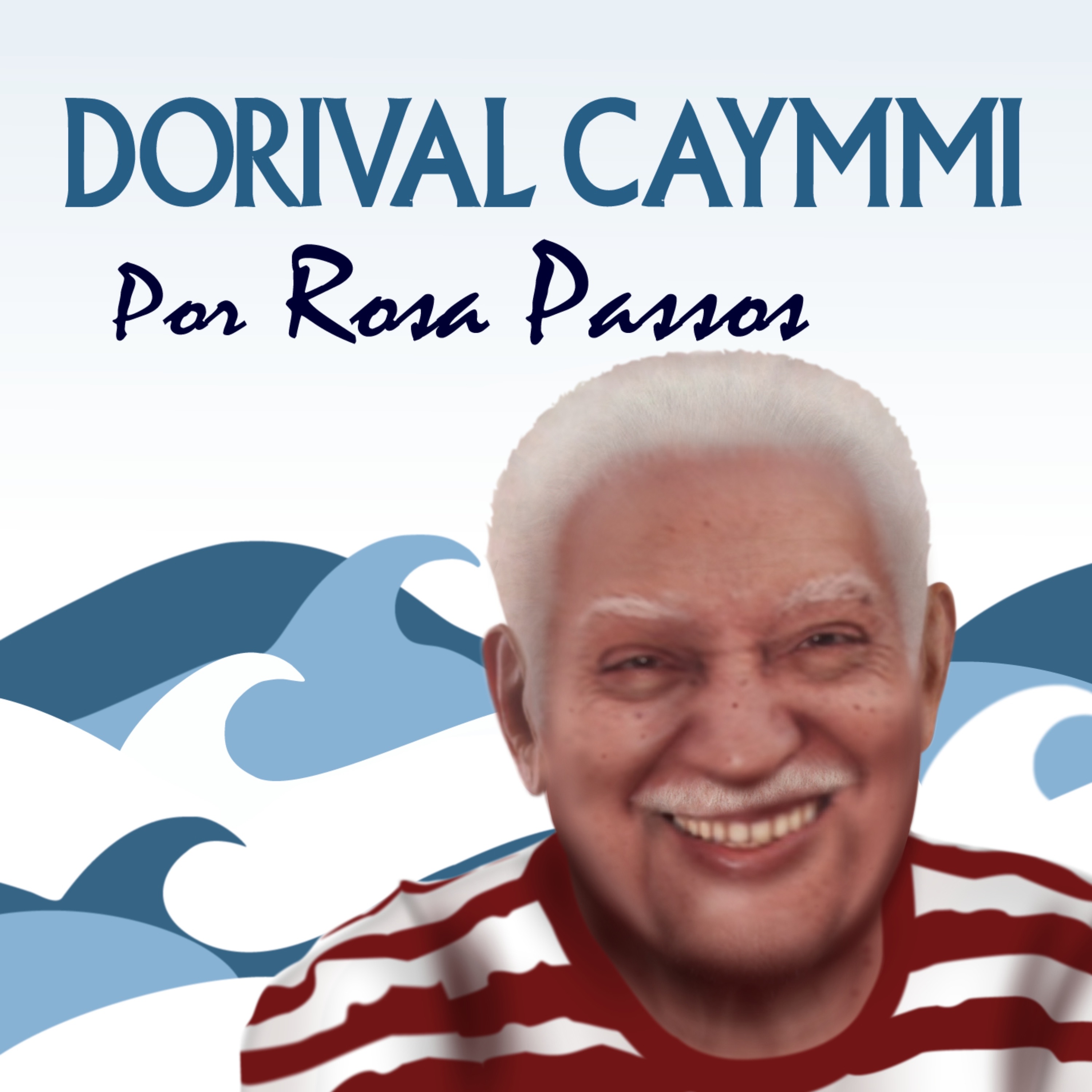 Dorival Caymmi por Rosa Passos - Single