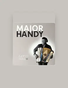 收听 Major Handy、观看音乐视频、阅读小传、查看巡演日期等 ！