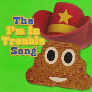 The I'm in Trouble Song - Single