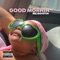 Good Mornin' - Reej Bawstun lyrics
