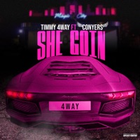 She Goin' (feat. Conyers) - Single - Timmy 4way