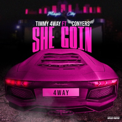 She Goin' (feat. Conyers) - Single