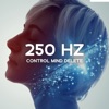 250 Hz Control Mind Delete