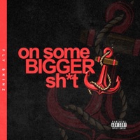 On Some Bigger Shit - Single - Fly Skinz