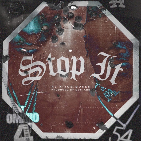 Stop It - Single - Joe Moses & RJmrLA