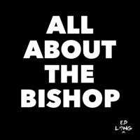 All About the Bishop (feat. Young Dirty Bishop & J-Hott) - Single - ED Long, Jr.