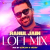 Rahul Jain Lofi Mix - EP