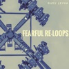 Fearful Re - Loops - Single