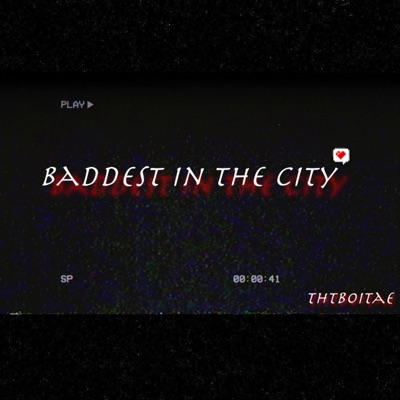 Baddest in the City - Single