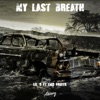 My Last Breath (feat. Emo Fruits) - Single