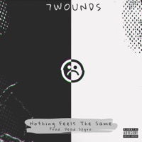 Nothing Feels the Same - EP - 7WOUNDS