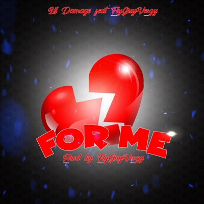 For Me (feat. FlyGuyVeezy) - Single