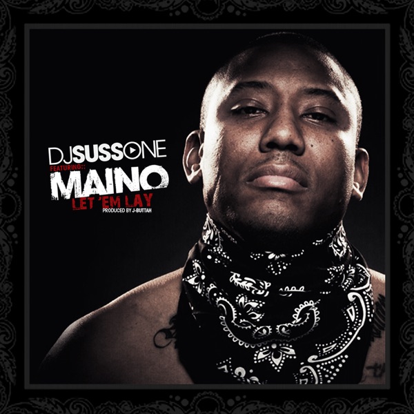 Let 'Em Lay (feat. Maino) - Single - DJ Suss One