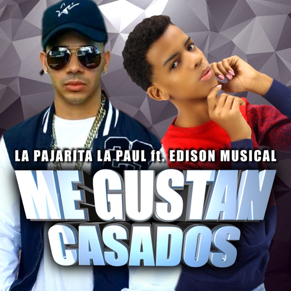 Me Gustan Casados (feat. Edison Musical)