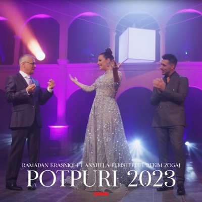 Potpuri 2023 (feat. Bekim Zogaj & Anxhela Peristeri) - EP