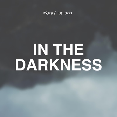 In the Darkness - EP