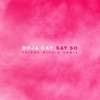 Doja Cat - Say So