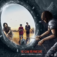 Ye Chi Beyneshe (feat. Gdaal) - Single - Dara K & Erfan