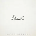 Kayla Brianna - Details