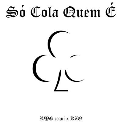 Só Cola Quem É - Single