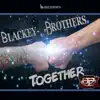 Blackey Brothers - Together