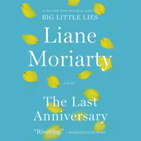 The Last Anniversary - Liane Moriarty Cover Art