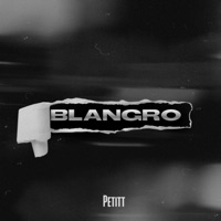 Blangro - Single - Petitt