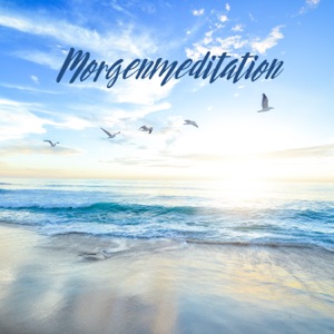 Morgenmeditation: Entspannungsübung zum geistigen Aufwachen, Freude und Glück