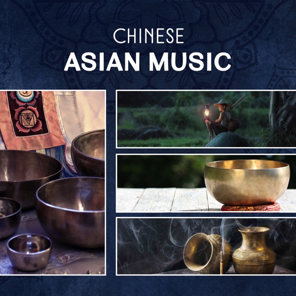 Chinese Asian Music: Healing Therapy Sounds for Meditation, Relaxation, Yoga, Sleep, Buddha, Chakra Tibetan Bowls & Bells, Gong & Om Chanting Mantra
