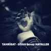 Siyah Beyaz Hayaller - Single