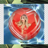 I Fell in Love With Someone Else - EP - Myah Marie