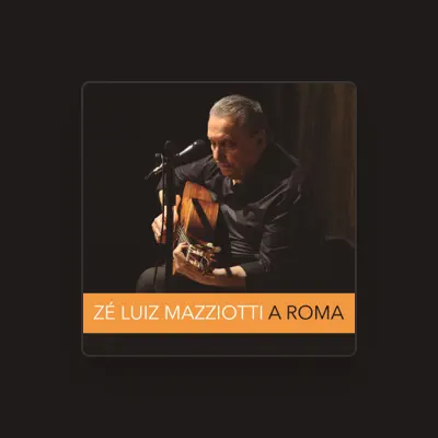 Listen to Zé Luiz Mazziotti, watch music videos, read bio, see tour dates & more!