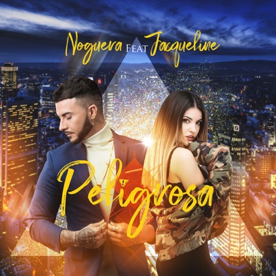 Peligrosa (feat. Jacqueline) - Single