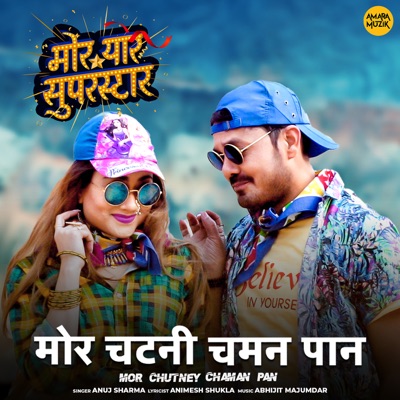 Mor Chutney Chaman Pan (From "Mor Yaar Superstar") - Single