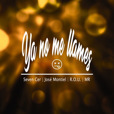 Ya No Me Llames (feat. Josè Montiel) - Single