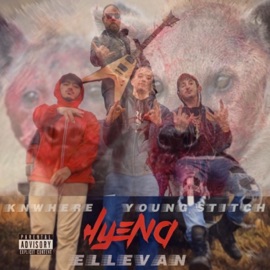 Hyena (feat. Young Stitch & Knwhere) Ellevan