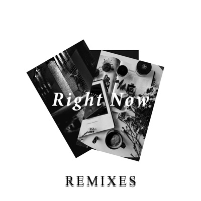 Right Now (Remixes) - Single