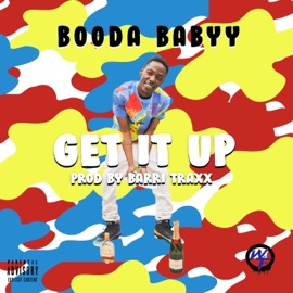 Get It Up Booda Babyy